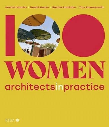 100 Women av Harriet Harriss, Naomi House, Monika Parrinder, Tom Ravenscroft