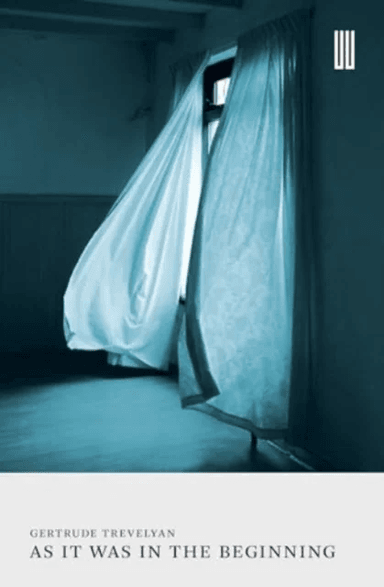 As It Was in the Beginning av Gertrude Trevelyan