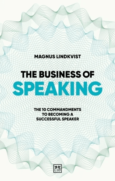 The Business of Speaking av Magnus Lindkvist