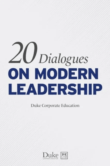 20 Dialogues on modern leadership av Duke Corporate Education