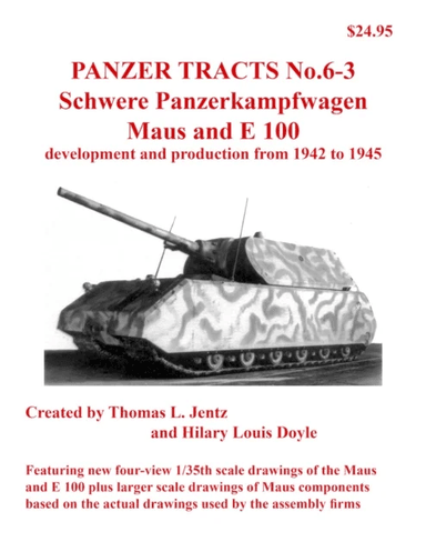 Panzer Tracts No.6-3: Pz.Kpfw. Maus and E-100 av Thomas Jentz, Hilary Doyle