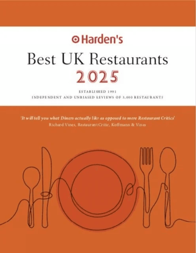 Harden¿s Best UK Restaurants 2025 25th EDITION