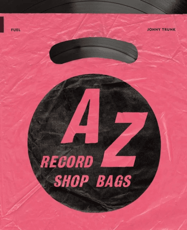 A-Z of Record Shop Bags: 1940s to 1990s av Jonny Trunk, FUEL