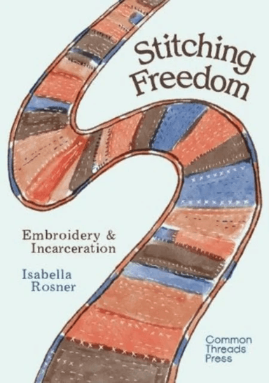 Stitching Freedom av Isabella Rosner