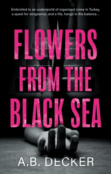 Flowers from the Black Sea av A.B. Decker