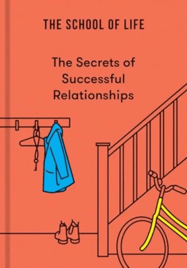 The Secrets of Successful Relationships av The School of Life