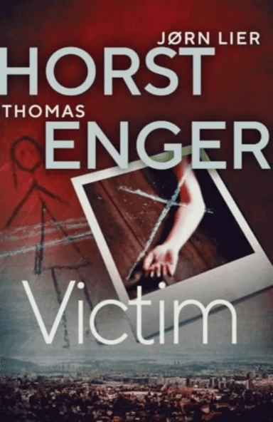 Victim av Thomas Enger, J¿rn Lier Horst