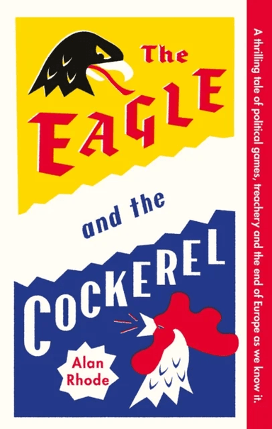 The Eagle and the Cockerel av Alan Rhode