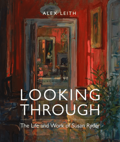 Looking Through av Alex Leith