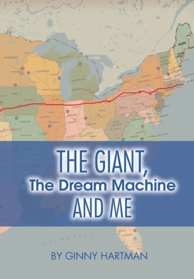 The Giant, The Dream Machine and Me av Ginny Hartman