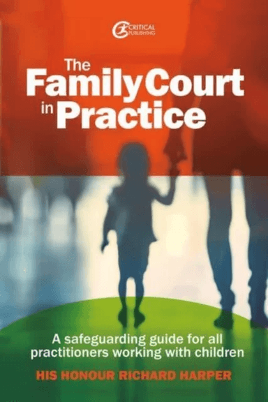 The Family Court in Practice av Richard Harper