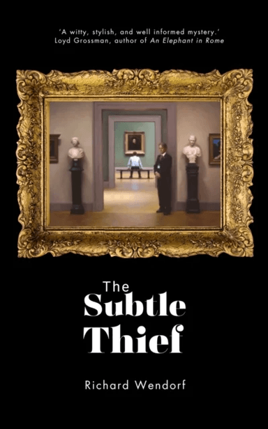The Subtle Thief av Richard Wendorf