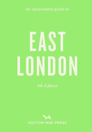 An Opinionated Guide to East London av Sonya Barber