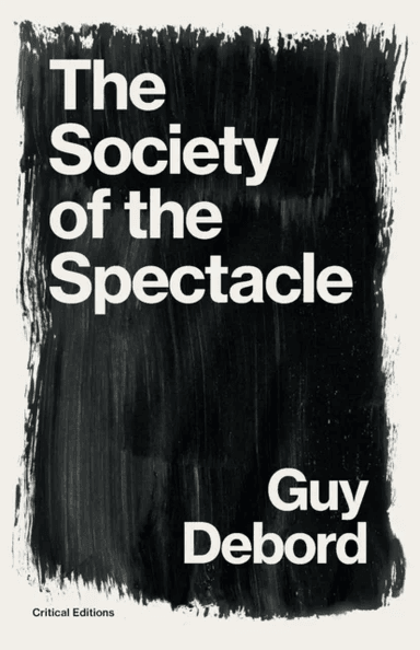 The Society of the Spectacle av Guy Debord