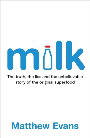 Milk av Matthew Evans