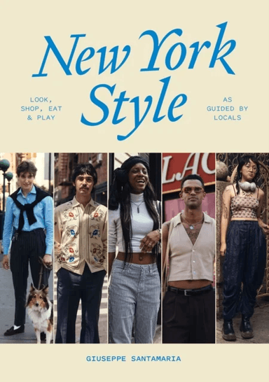 New York Style: Walk, Shop, Eat &amp; Play av Giuseppe Santamaria