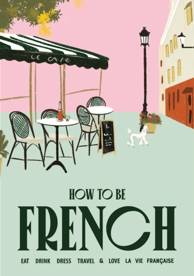 How to be French av Janine Marsh