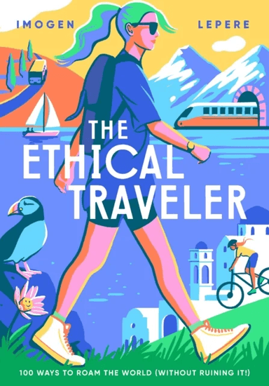The Ethical Traveller av Imogen Lepere