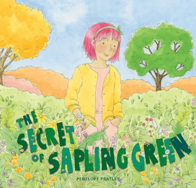 The Secret of Sapling Green av Penelope Pratley