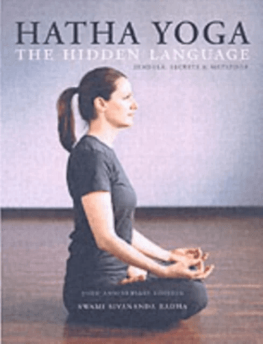 Hatha Yoga: the Hidden Language av Swami Sivananda Radha