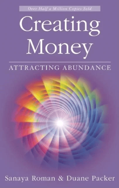 Creating Money av Sanaya Roman, Duane Packer