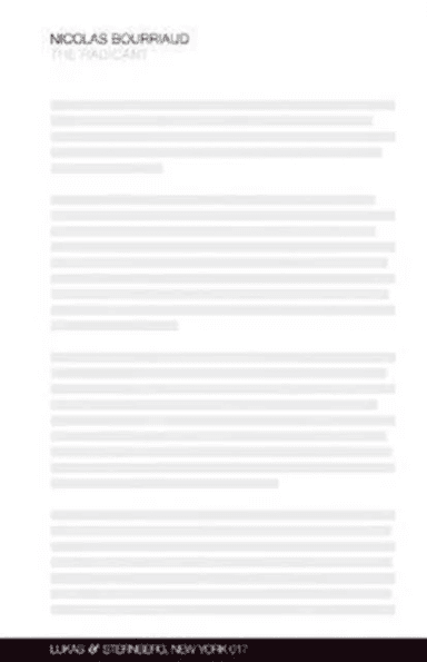 The Radicant av Nicolas Bourriaud, James Gussen, Lili Porten