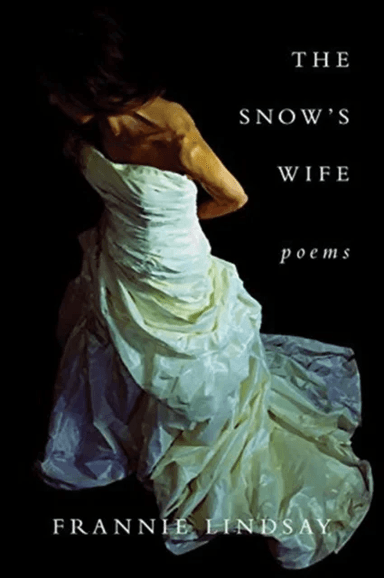 The Snow`s Wife av Frannie Lindsay