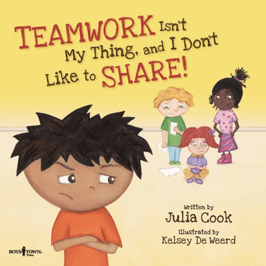 Teamwork isn't My Thing, and I Don't Like to Share! av Julia (Julia Cook) Cook