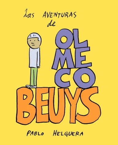 Las Aventuras de Olmeco Beuys av Pablo Helguera