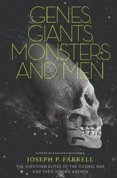 Genes, Giants, Monsters And Men av Joseph P. Farrell
