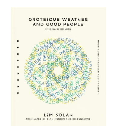 Grotesque Weather and Good People av Solah Lim