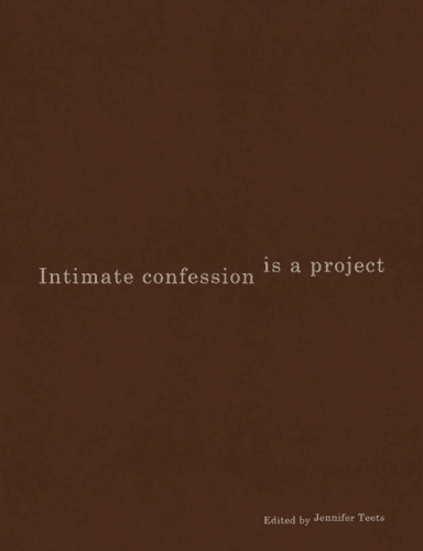 Intimate Confession Is a Project