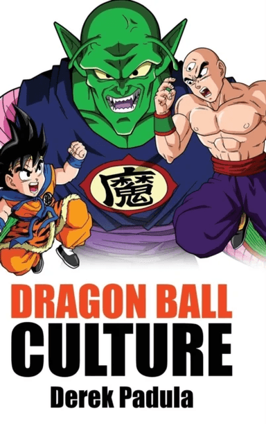 Dragon Ball Culture Volume 5 av Derek Padula