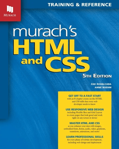 Murach's HTML and CSS (5th Edition) av Anne Boehm, Zak Ruvalcaba