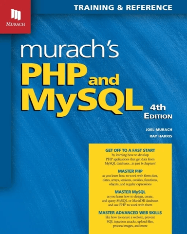 Murach's PHP and MySQL (4th Edition) av Joel Murach, Ray Harris