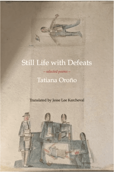 Still Life with Defeats: Selected Poems av Tatiana Orono