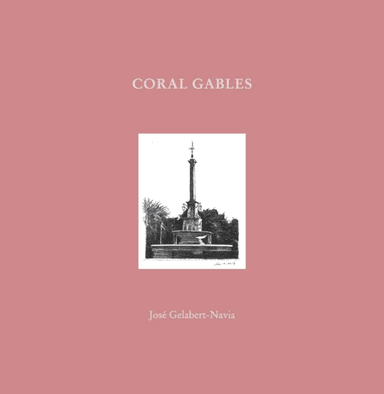 Coral Gables av Jose Grlabert-Navia