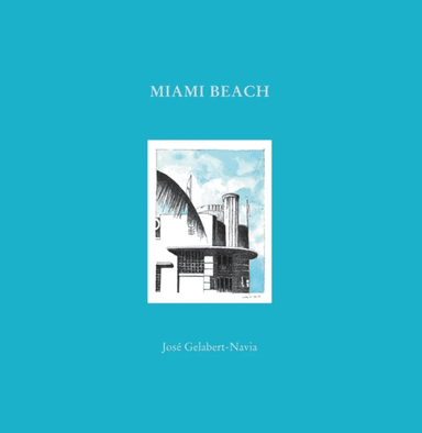 Miami Beach av Jose Grlabert-Navia