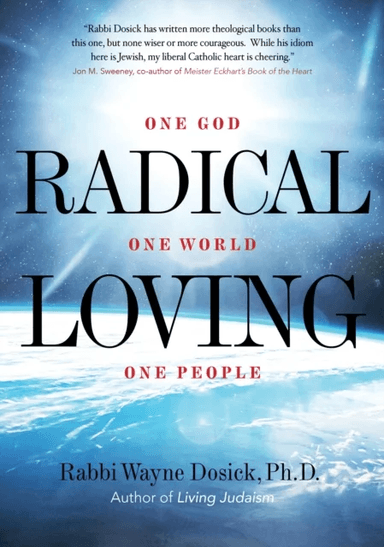 Radical Loving av Rabbi Wayne Dosick
