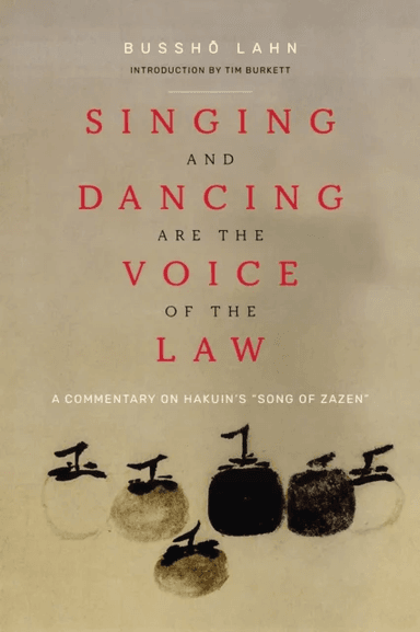 Singing and Dancing Are the Voice of the Law av Bussho Lahn