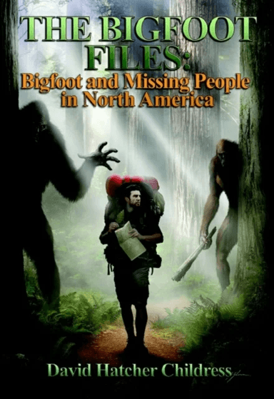 The Bigfoot Files av David Hatcher (David Hatcher Childress) Childress