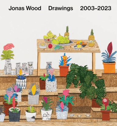 Jonas Wood: Drawings