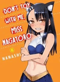 Don't Toy With Me Miss Nagatoro, Volume 6 av Nanashi