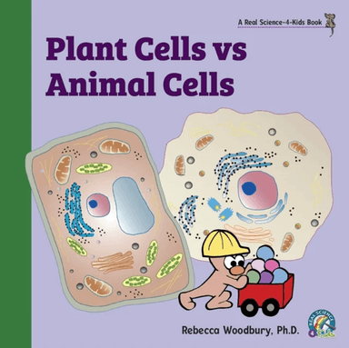 Plant Cells vs Animal Cells av Rebecca PH D Woodbury