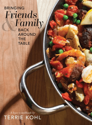 Bringing Friends and Family Back Around the Table av Terrie Kohl