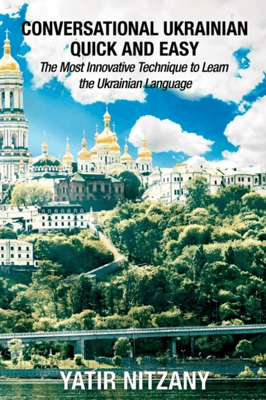 Conversational Ukrainian Quick and Easy av Yatir Nitzany