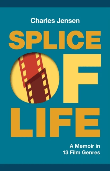 Splice of Life av Charles Jensen