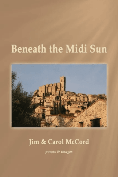 Beneath the Midi Sun av Jim McCord