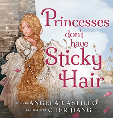 Princesses don't have Sticky Hair av Angela Castillo