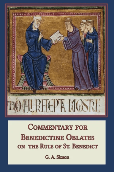 Commentary for Benedictine Oblates av G a Simon